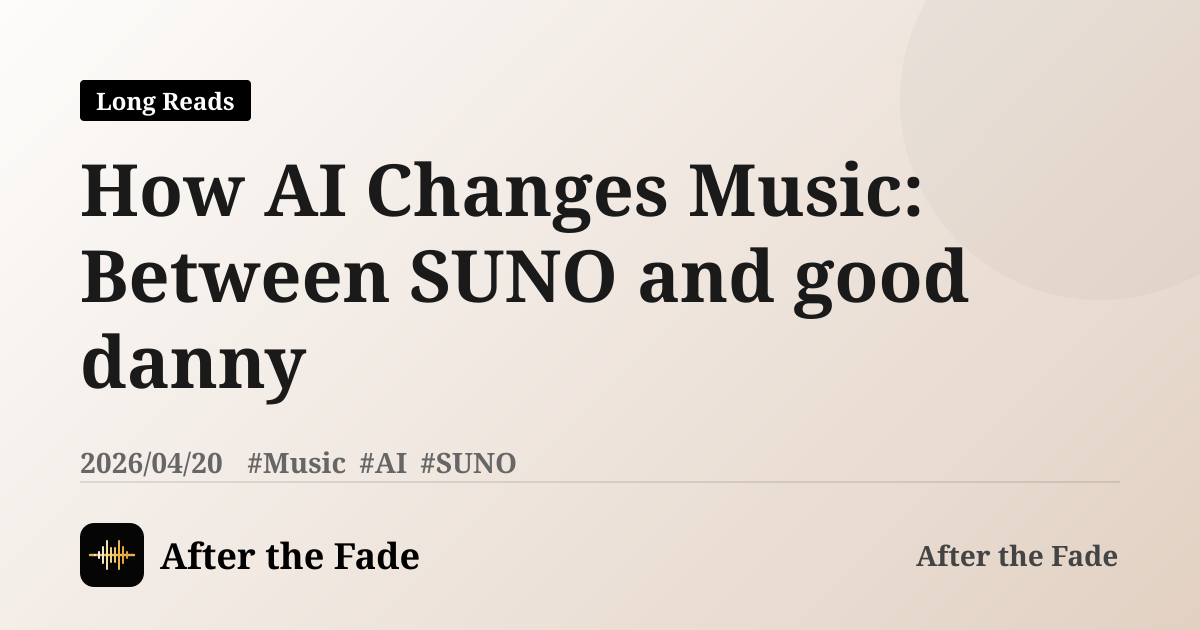 How AI Changes Music: Between SUNO and good danny