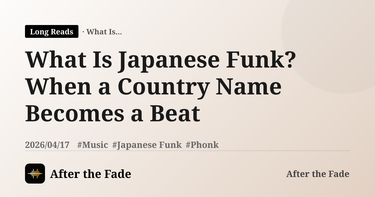 What Is Japanese Funk? When a Country Name Becomes a Beat